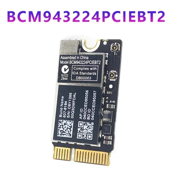 BCM943224PCIEBT2 Wifi Карта Беспроводная 600M 2,4 и 5G Wifi Bluetooth Для MAC OS Macbook AIR A1370 A1369 A1465 A1466 MC505 965