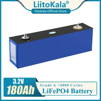 LiitoKala 3,2 V 180Ah Lifepo4 Аккумуляторная батарея высокого тока большой емкости автомобильные Элементы diy 12V 24V Накопитель солнечной энергии RV golf car