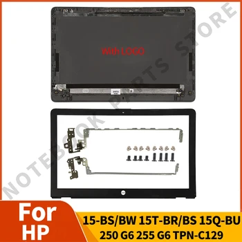 Новинка Для HP 15-BS 15T-BS 15-BW 15Z-BW 250 G6 255 G6 ЖК-дисплей для ноутбука Задняя крышка/Передняя панель Петли Запчасти для ноутбука Замена Серый
